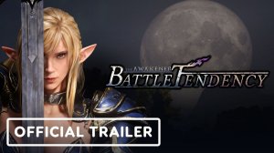 The Awakener: Battle Tendency - Трейлер с официальной датой релиза | Official Release Date Trailer