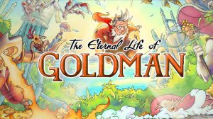 The Eternal Life of Goldman | Геймплей | Колхозная озвучка | ЧУЖОЙ ГОЛОС