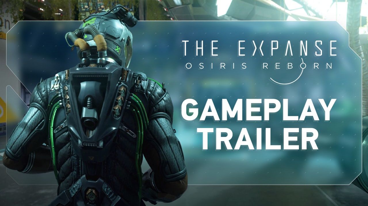 The Expanse: Osiris Reborn - Gameplay Trailer