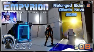 Empyrion 2026 +DLC🚀 RE 2 🤖 Atlantis NOVA 🌌s08 Улетел🚀