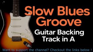 Гитарная минусовка I Slow Blues Groove Jam Track в тональности A