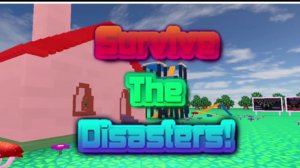 Survive The Disasters! Classic