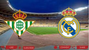 Бетис - Реал Мадрид