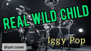 Iggy Pop - Real Wild Child (drum cover)🥁.mp4
