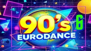 🔥 Best EURODANCE 90s #6 🎶 Полные Оригинальные Видеоклипы | Mega Classics Mix 💿 Чистая Ностальгия