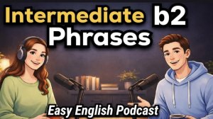 Stop Using Basic English! ｜ Speak with These 50 Real Phrases (B1–B2)＂