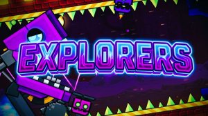 EXPLORERS (by MathisCreator)