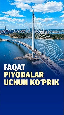 🍿 Finlandiya poytaxti Helsinkida mamlakatdagi eng uzun va eng baland ko‘prik ochildi