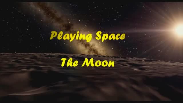 Playing Space - The Moon