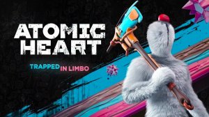 Atomic Heart Узник лимбо #2