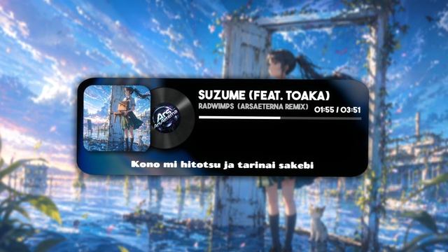 Suzume RADWIMPS feat. toaka ArsAeterna Remix