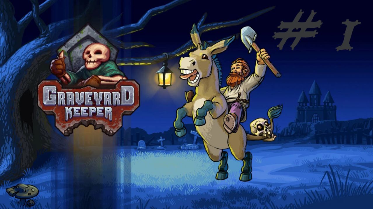 Graveyard Keeper 1 -  Знакомство с игрой