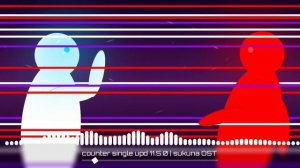 COUNTER SINGLE UPDATE 11.5.0 | SUKUNA OST