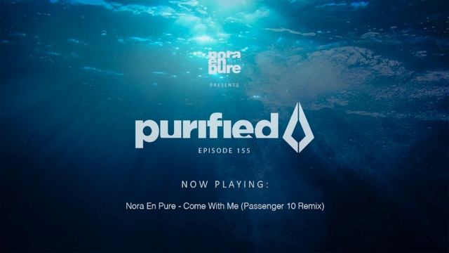 Nora En Pure - Purified Radio Episode 155