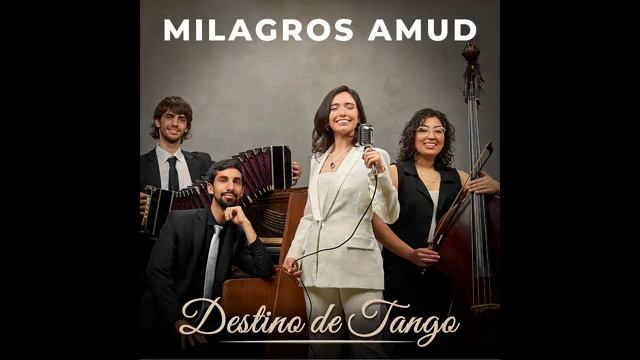 Милагрос Амуд  Destino de Tango