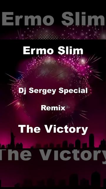 Ermo Slim - The Victory (Dj Sergey Special radio version)