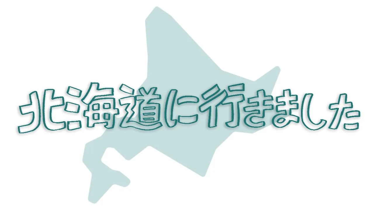 【PEPOYO】Hokkaido ni Ikimashita