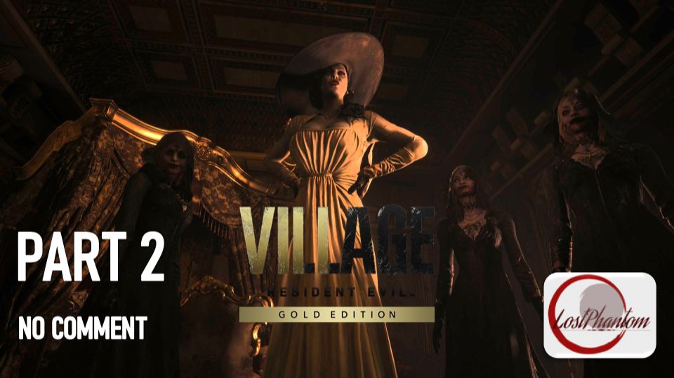 Resident Evil 8 - Part 2, NO COMMENT