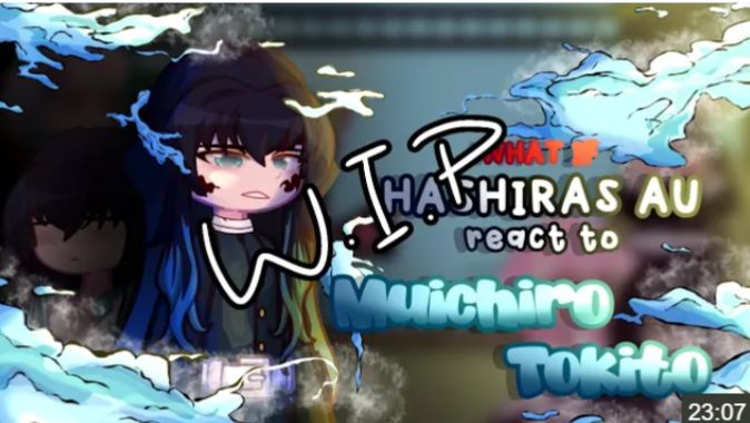 What If Hashira Au React To Muichiro Tokito, Wip, Kny, Ds, ! Speed At 2X!