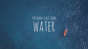 Trip Vietnam - WATER