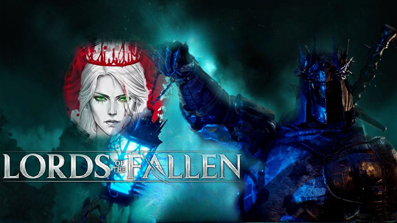 №1⏩Lords of the Fallen