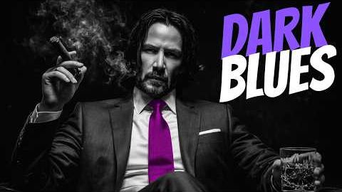 Музыка для мужчин, которые ничего не боятся | Dark Blues