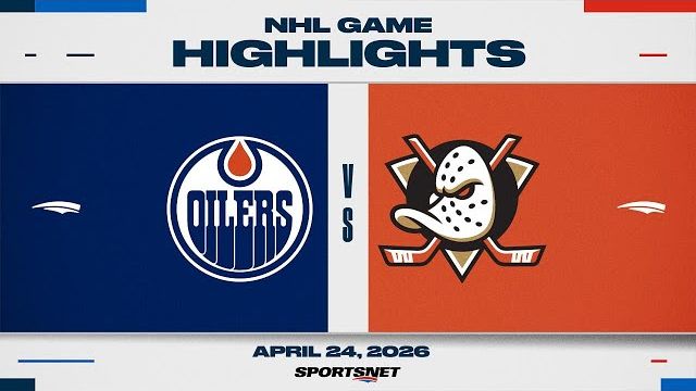 NHL Game 3 Highlights ｜ Oilers vs. Ducks - April 24, 2026