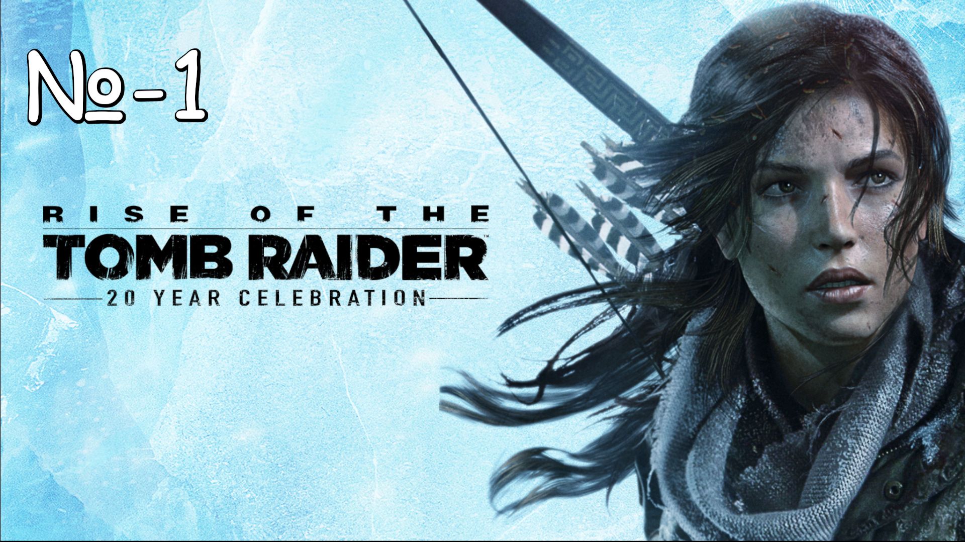 Rise of the Tomb Raider: 20 Year Celebration