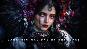 Dark Minimal Drum & Bass Vol. 1 Deep Underground DnB Mix. DrymBass