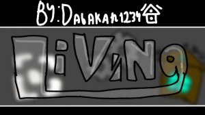 Living by Dabakan1234!