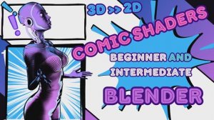 3D to 2D COMIC Shaders 💥 Beginner and Intermediate Blender - Hobby Hunt