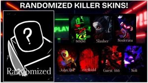 ИСПОЛЬЗУЯ СЛУЧАЙНО ВЫБРАННЫЕ ОБЛИКИ УБИЙЦЫ! Roblox Forsaken