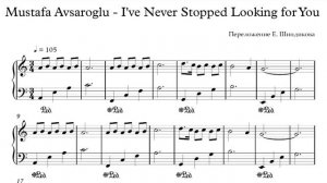Ноты Mustafa Avsaroglu - I've Never Stopped Looking for You