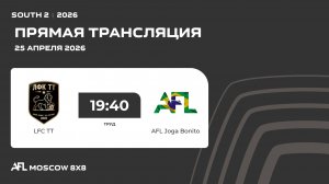 AFL26. South 2. Day 4. LFC TT - AFL Joga Bonito