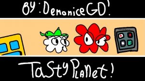 Tasty planet by DemoniceGd!