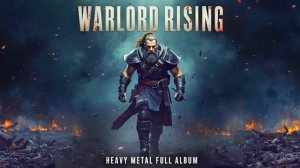 WARLORD RISING Aggressive Heavy MetalNu Metal Full Album
