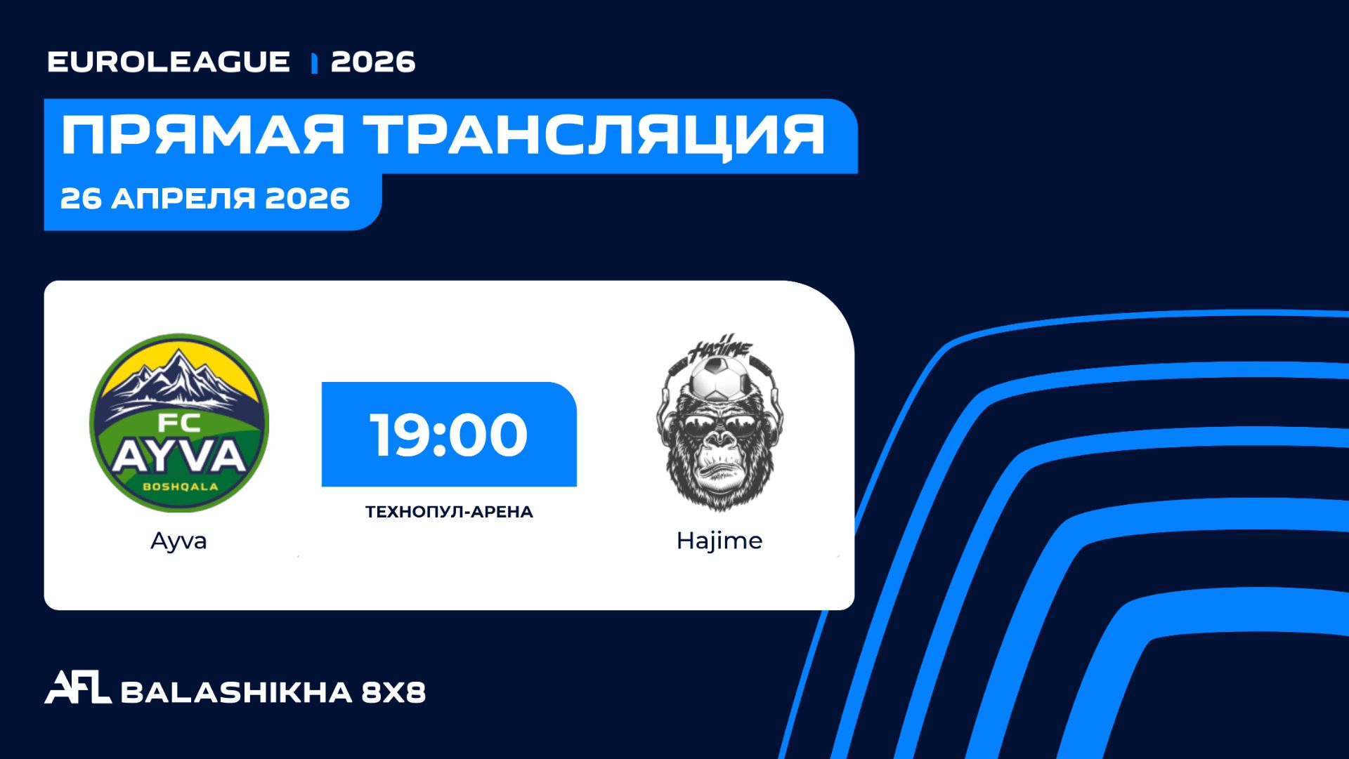 AFL 26. Euroleague  2026. Day 7. Ayva - Hajime