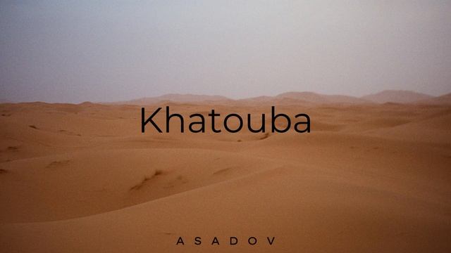 Asadov - Khatouba