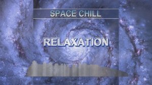 Relaxation (Space Chill)