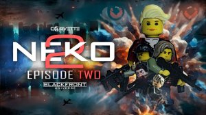 NEKO 2 - Episode TWO |Lego Action Movie|