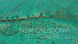 New Caledonia Ocean Therapy 🌊 ｜ Blue Mind Calm Where Ocean Meets Earth ｜ Ambient Chill for Your TV-