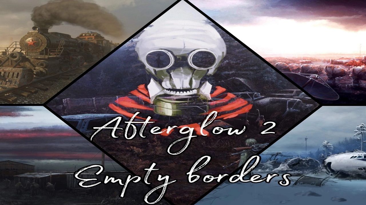 Afterglow 2: Empty Borders - 1 часть