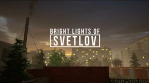 прохождения Bright Lights of Svetlov!