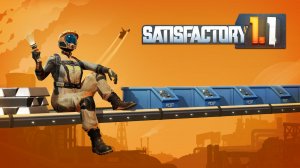 🔴#Satisfactory 🎮 - Прохождение #1
