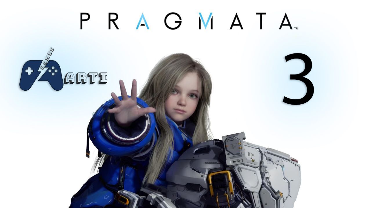 Pragmata - Часть 3 [Дорога к башне СМП]