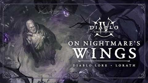 Diablo IV: Lord of Hatred - Short Story - On Nightmare’s Wings: Lorath
