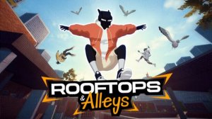 Rooftops and Alleys. Обзор на игру! Очень круто !!!