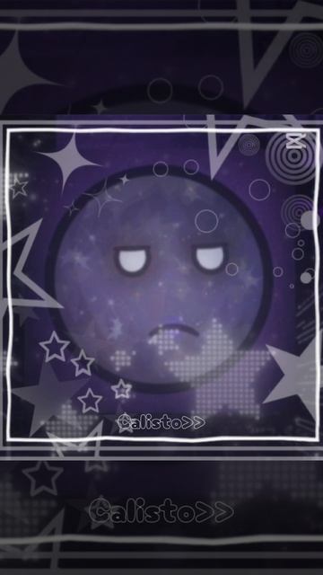 °{Calisto} эдит😀°#ШаранутыйКосмос