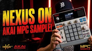 AKAI MPC Sample: How to Put Nexus and Other VST Sounds