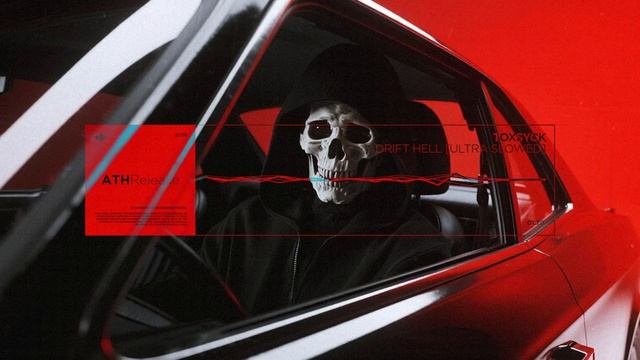 TOXSYCK - DRIFT HELL (Ultra Slowed) [Phonk House / Slowed Bass].